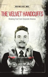 bokomslag The Velvet Handcuffs