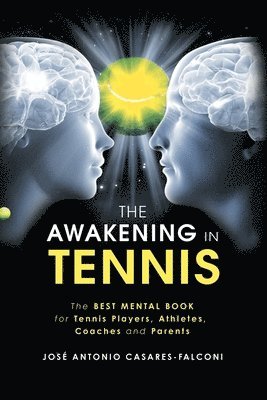 bokomslag The Awakening in Tennis