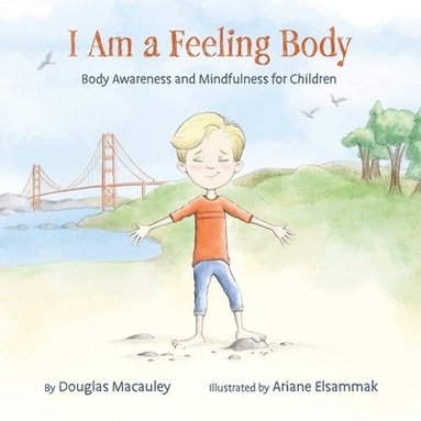 bokomslag I Am a Feeling Body