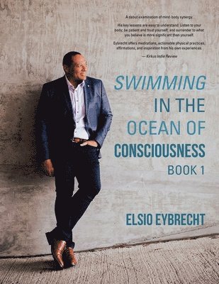Swimming in the Ocean of Consciousness 1