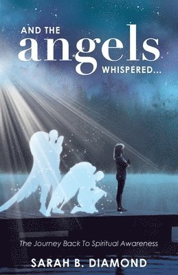 bokomslag And the Angels Whispered...