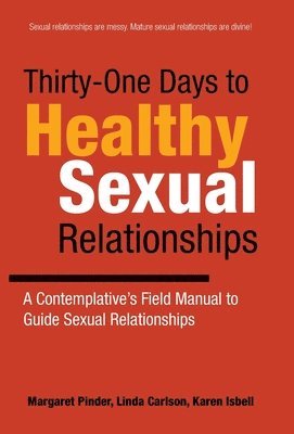 Thirty-One Days to Healthy Sexual Relationships 1