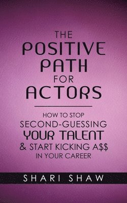 Positive Path for Actors