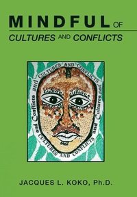 bokomslag Mindful of Cultures and Conflicts