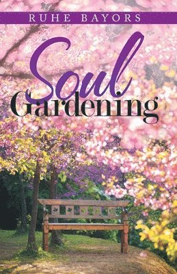 bokomslag Soul Gardening