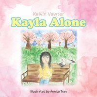 bokomslag Kayla Alone