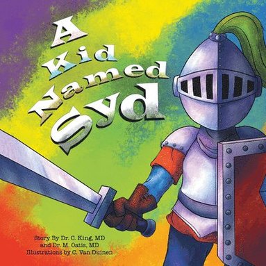 C. King, M. Oatis - A Kid Named Syd, Inbunden