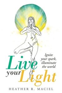 bokomslag Live Your Light