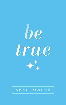 Be True 1