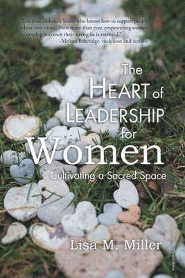 The Heart of Leadership for Women 1