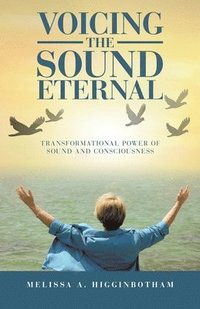 bokomslag Voicing the Sound Eternal