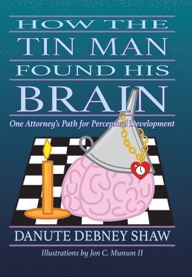 How the Tin Man Found His Brain 1