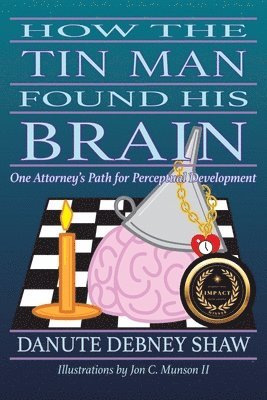 bokomslag How The Tin Man Found His Brain