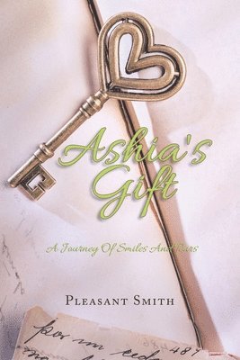 Pleasant Smith - Ashia's Gift, Häftad