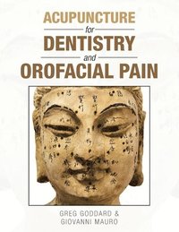 bokomslag Acupuncture for Dentistry and Orofacial Pain