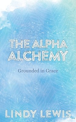 The Alpha Alchemy 1