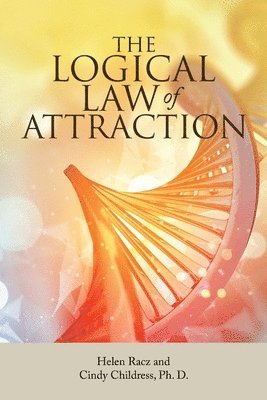 bokomslag The Logical Law of Attraction