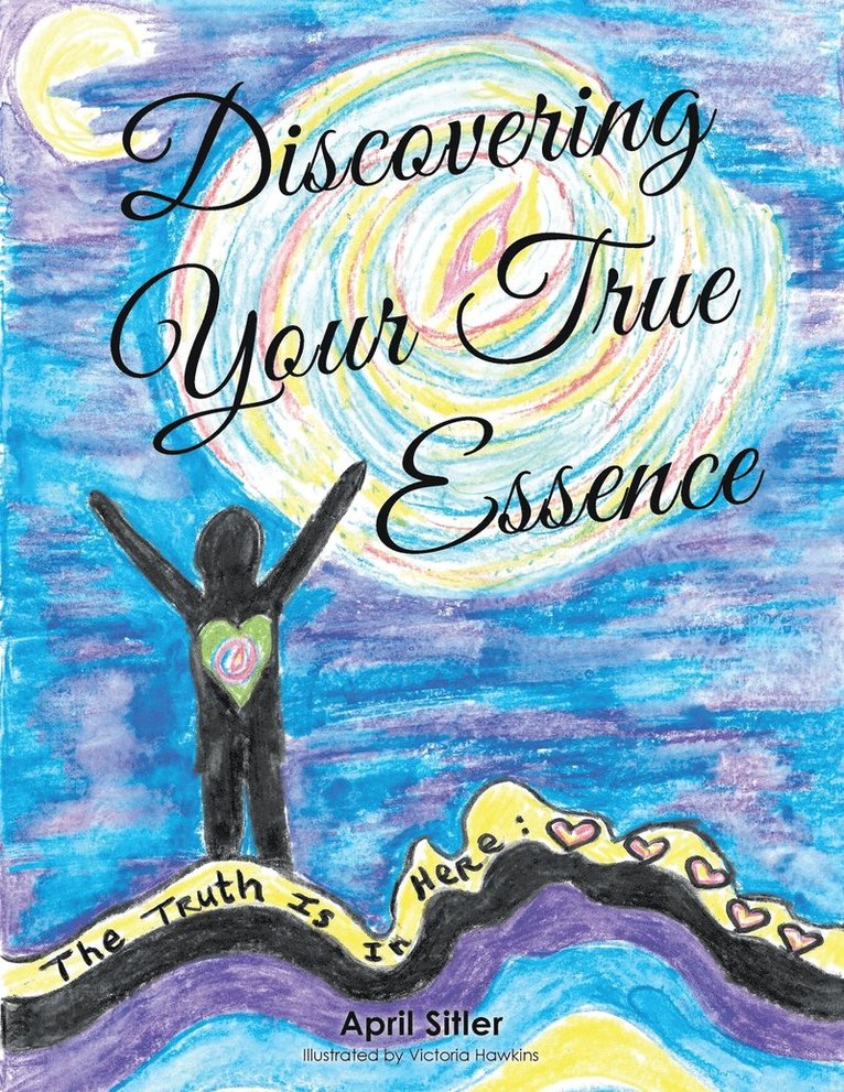 Discovering Your True Essence 1