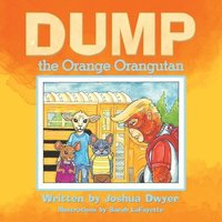bokomslag Dump the Orange Orangutan