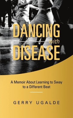 Dancing with Disease 1