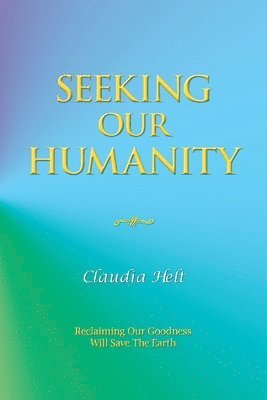 Seeking Our Humanity 1