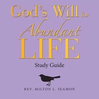 bokomslag God's Will for Abundant Life