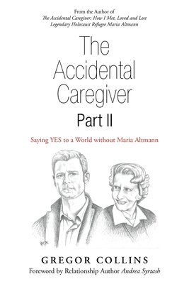 Gregor Collins - Accidental Caregiver Part Ii, Häftad