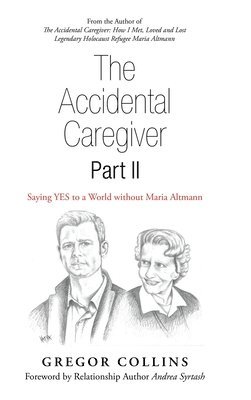 Accidental Caregiver Part Ii
