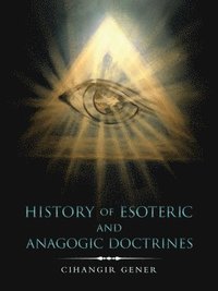 bokomslag History of Esoteric and Anagogic Doctrines