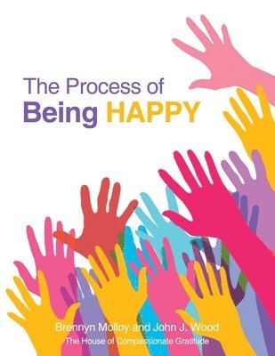 The Process of Being Happy 1