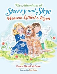 bokomslag The Adventures of Starry and Skye Heavens Littlest Angels