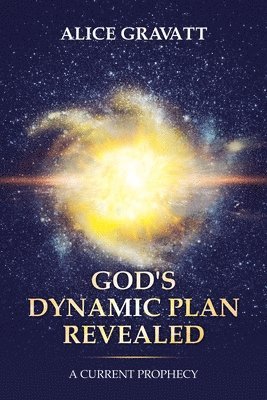 God's Dynamic Plan Revealed 1