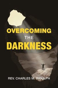 bokomslag Overcoming the Darkness