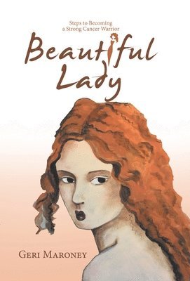Geri Maroney - Beautiful Lady, Inbunden
