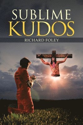Richard Foley - Sublime Kudos, Häftad