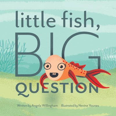 Little Fish, Big Question 1