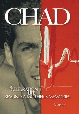 bokomslag Chad, a Celebration of Life Beyond a Mother's Memories