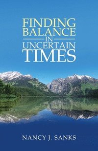 bokomslag Finding Balance in Uncertain Times
