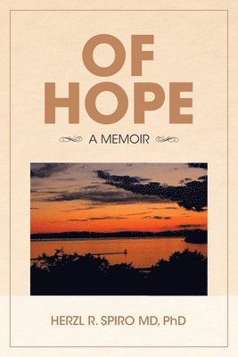 Herzl R Spiro - Of Hope, Häftad