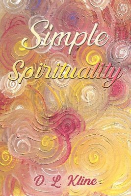 bokomslag Simple Spirituality