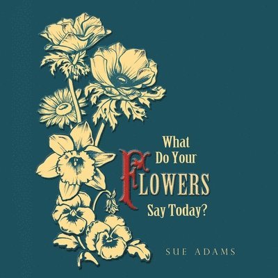 What Do Your Flowers Say Today? 1