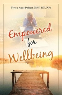 bokomslag Empowered for Wellbeing