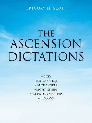The Ascension Dictations 1