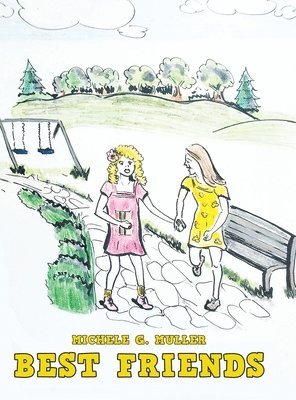 Michele G Muller, Michele G. Muller - Best Friends, Inbunden