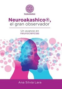 bokomslag Neuroakashico(R), El Gran Observador