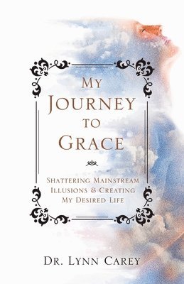 My Journey to Grace 1