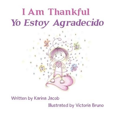 bokomslag I Am Thankful Yo Estoy Agradecido