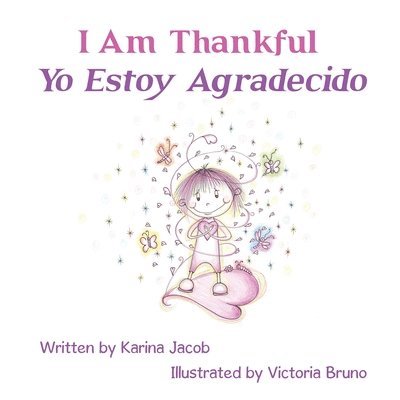 Karina Jacob - I Am Thankful Yo Estoy Agradecido, Häftad