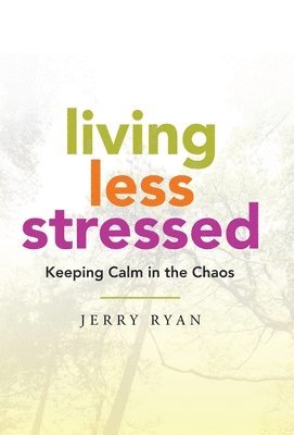 Living Less Stressed 1