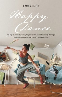 Laura Kline - Happy Dance, Häftad